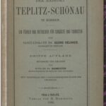 خرید و دانلود نسخه کامل کتاب Der Badeort Teplitz-Schönau in Böhmen. Ein Führer und Rathgeber [Ratgeber] für Curgäste [Kurgäste] und Touristen