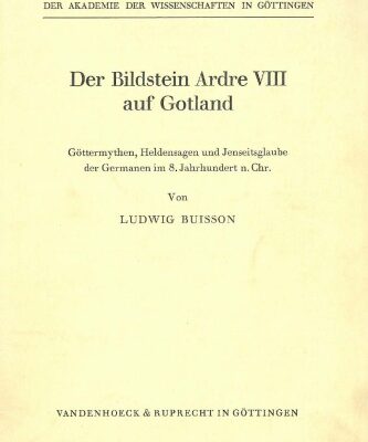خرید و دانلود نسخه کامل کتاب Der Bildstein Ardre VIII auf Gotland: Göttermythen, Heldensagen und Jenseitsglaube der Germanen im 8. Jahrhundert n. Chr.