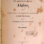 خرید و دانلود نسخه کامل کتاب Der climatische Curort [klimatische Kurort] Algier. Schilderungen nach dreijähriger Beobachtung in Stadt und Provinz zugleich ein Ratgeber für Reise und Aufenthalt