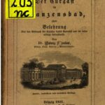 خرید و دانلود نسخه کامل کتاب Der Curgast [Kurgast] in Franzensbad oder Belehrung über den Gebrauch der Quellen dieses Curortes [Kurortes] und die dabei nöthige Lebensweise