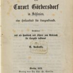 خرید و دانلود نسخه کامل کتاب Der Curort [Kurort] Görbersdorf in Schlesien, eine Heilanstalt für Lungenkranke