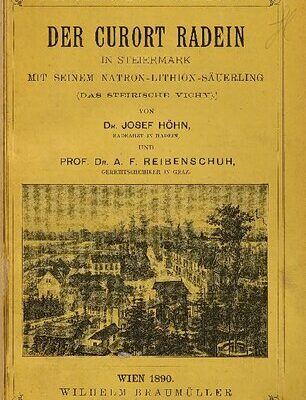 خرید و دانلود نسخه کامل کتاب Der Curort [Kurort] Radein in Steiermark mit seinem Natron-Lithion-Säuerling (das Steirische Vichy)