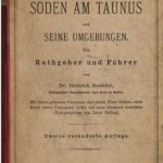 خرید و دانلود نسخه کامل کتاب Der Curort [Kurort] Soden am Taunus und seine Umgebungen. Ein Rathgeber [Ratgeber] und Führer