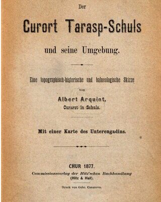 خرید و دانلود نسخه کامل کتاب Der Curort [Kurort] Tarasp-Schuls und seine Umgebung. Eine topographisch-historische und balneologische Skizze