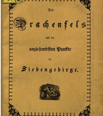 خرید و دانلود نسخه کامل کتاب Der Drachenfels und die anziehendsten Punkte im Siebengebirge ; ein Führer für Besucher dieser Gegend