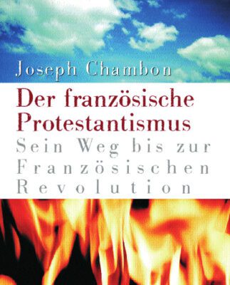 خرید و دانلود نسخه کامل کتاب Der französische Protestantismus : Sein Weg bis zur Französischen Revolution