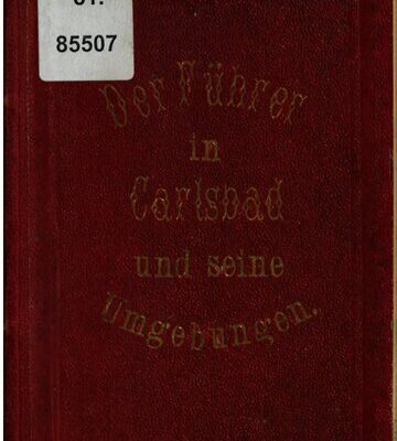 خرید و دانلود نسخه کامل کتاب Der Führer in Karlsbad und seine Umgebungen. Für Kurgäste und Reisende