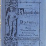 خرید و دانلود نسخه کامل کتاب Der Führer zu den Hohenstaufen-Denkmalen. Der Burren, das Wäscherschlößchen, der Kaiserberg Hohenstaufen, Wäschenbeuren, das Kloster Lorch