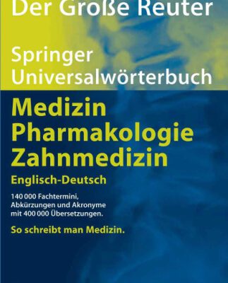 خرید و دانلود نسخه کامل کتاب Der Große Reuter. Springer Universalwörterbuch Medizin, Pharmakologie und Zahnmedizin. Englisch-Deutsch
