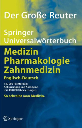 خرید و دانلود نسخه کامل کتاب Der Große Reuter. Springer Universalwörterbuch Medizin, Pharmakologie und Zahnmedizin. Englisch-Deutsch_68d41904ece6d.jpeg خرید و دانلود نسخه کامل کتاب Der Große Reuter. Springer Universalwörterbuch Medizin, Pharmakologie und Zahnmedizin. Englisch-Deutsch