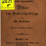 خرید و دانلود نسخه کامل کتاب Der historisch-topographische Führer im Fichtelgebirge