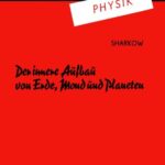خرید و دانلود نسخه کامل کتاب Der innere Aufbau von Erde, Mond und Planeten