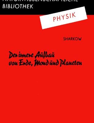 خرید و دانلود نسخه کامل کتاب Der innere Aufbau von Erde, Mond und Planeten