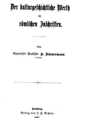 خرید و دانلود نسخه کامل کتاب Der kulturgeschichtliche Werth [Wert] der römischen Inschriften