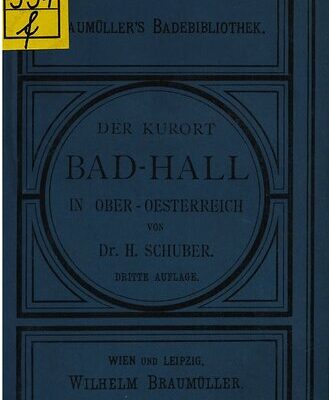خرید و دانلود نسخه کامل کتاب Der Kurort Bad-Hall in Ober-Österreich mit seinen Jod- und Brom-haltigen Quellen