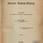 خرید و دانلود نسخه کامل کتاب Der Kurort Baden-Baden. Ein Beitrag zur Geschichte und Statistik des heutigen Badewesens