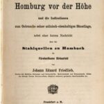 خرید و دانلود نسخه کامل کتاب Der Kurort Homburg vor der Höhe und die Indicationen [Indikationen] zum Gebrauche seiner salinisch-eisenhaltigen Säuerlinge, nebst einer kurzen Nachricht über die Stahlquellen zu Hambach im Fürstenthume [Fürstentum] Birkenfeld