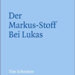 خرید و دانلود نسخه کامل کتاب Der Markus-Stoff bei Lukas: Eine literarkritische und redaktionsgeschichtliche Untersuchung