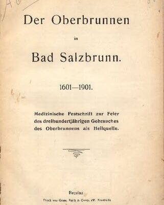 خرید و دانلود نسخه کامل کتاب Der Oberbrunnen in Bad Salzbrunn 1601 – 1901. Medizinische Festschrift zur Feier des dreihundertjährigen Gebrauches des Oberbrunnens als Heilquelle