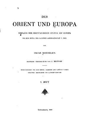خرید و دانلود نسخه کامل کتاب Der Orient und Europa. Einfluss der orientalischen Cultur auf Europa bis zur Mitte des letzten Jahrtausends v. Chr.