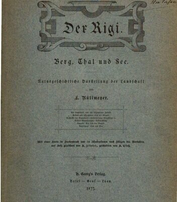 خرید و دانلود نسخه کامل کتاب Der Rigi. Berg, Thal [Tal] und See ; naturgeschichtliche Darstellung der Landschaft