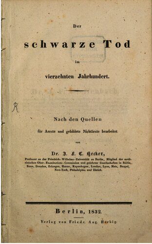 خرید و دانلود نسخه کامل کتاب Der Schwarze Tod im vierzehnten Jahrhundert ; nach den Quellen für Ärzte und gebildete Nichtärzte bearbeitet_68bb1644dd793.jpeg خرید و دانلود نسخه کامل کتاب Der Schwarze Tod im vierzehnten Jahrhundert ; nach den Quellen für Ärzte und gebildete Nichtärzte bearbeitet