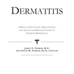 خرید و دانلود نسخه کامل کتاب Dermatitis – A Medical Dictionary, Bibliography, and Annotated Research Guide to Internet References