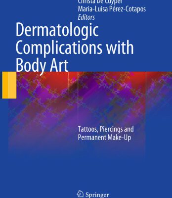 خرید و دانلود نسخه کامل کتاب Dermatologic Complications with Body Art