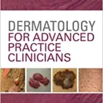 خرید و دانلود نسخه کامل کتاب Dermatology for Advanced Practice Clinicians – Orginal PDF