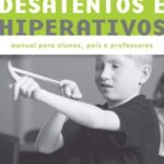 خرید و دانلود نسخه کامل کتاب Desatentos e hiperativos: Manual para alunos, pais e professores