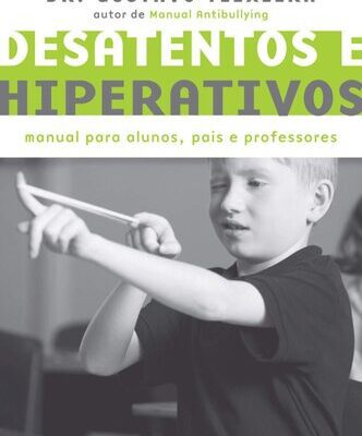 خرید و دانلود نسخه کامل کتاب Desatentos e hiperativos: Manual para alunos, pais e professores