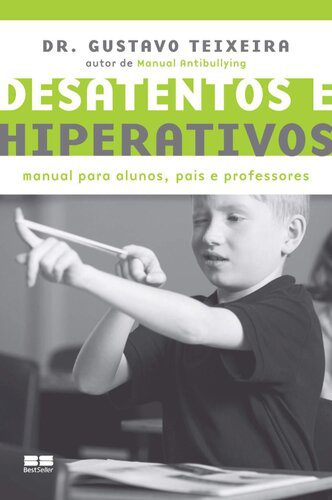 خرید و دانلود نسخه کامل کتاب Desatentos e hiperativos: Manual para alunos, pais e professores_68bb181f4ed6b.jpeg خرید و دانلود نسخه کامل کتاب Desatentos e hiperativos: Manual para alunos, pais e professores