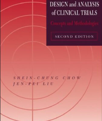 خرید و دانلود نسخه کامل کتاب Design and Analysis of Clinical Trials: Concept and Methodologies (Wiley Series in Probability and Statistics. Applied Probability and Statistics)