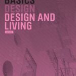 خرید و دانلود نسخه کامل کتاب Design and Living: Basics