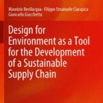 خرید و دانلود نسخه کامل کتاب Design for Environment as a Tool for the Development of a Sustainable Supply Chain