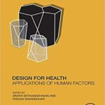 خرید و دانلود نسخه کامل کتاب Design for Health: Applications of Human Factors – Orginal Pdf