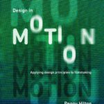خرید و دانلود نسخه کامل کتاب Design in Motion: Applying Design Principles to Filmmaking