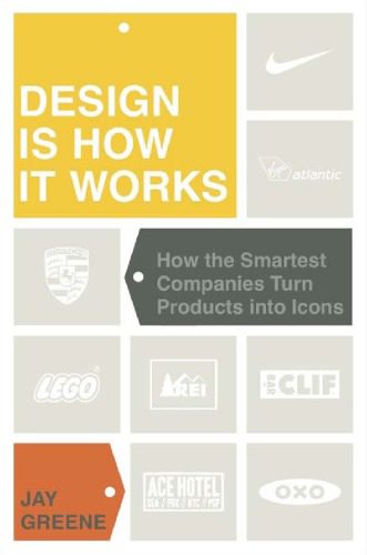 خرید و دانلود نسخه کامل کتاب Design Is How It Works: How the Smartest Companies Turn Products into Icons_68b548012398a.jpeg خرید و دانلود نسخه کامل کتاب Design Is How It Works: How the Smartest Companies Turn Products into Icons