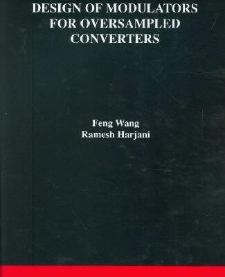 خرید و دانلود نسخه کامل کتاب Design Of Modulators For Oversampled Converters