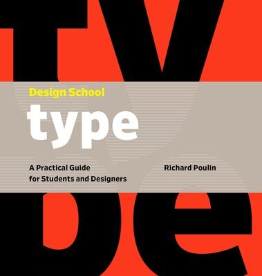 خرید و دانلود نسخه کامل کتاب Design School: Type: A Practical Guide for Students and Designers