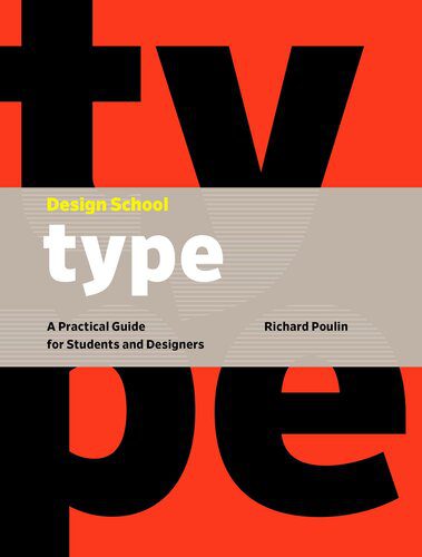 خرید و دانلود نسخه کامل کتاب Design School: Type: A Practical Guide for Students and Designers_68d3df3b5f9fe.jpeg خرید و دانلود نسخه کامل کتاب Design School: Type: A Practical Guide for Students and Designers