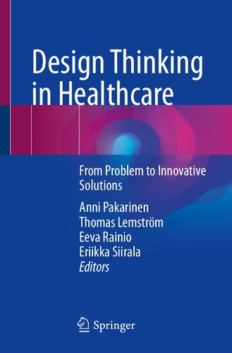 خرید و دانلود نسخه کامل کتاب Design Thinking in Healthcare: From Problem to Innovative Solutions_68b601738d0b5.jpeg خرید و دانلود نسخه کامل کتاب Design Thinking in Healthcare: From Problem to Innovative Solutions