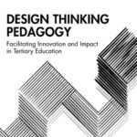 خرید و دانلود نسخه کامل کتاب Design Thinking Pedagogy Facilitating Innovation and Impact in Tertiary Education
