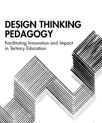 خرید و دانلود نسخه کامل کتاب Design Thinking Pedagogy Facilitating Innovation and Impact in Tertiary Education