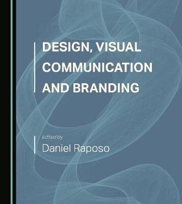 خرید و دانلود نسخه کامل کتاب Design, Visual Communication and Branding