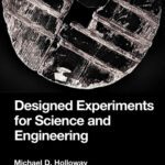 خرید و دانلود نسخه کامل کتاب Designed Experiments for Science and Engineering