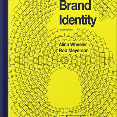 خرید و دانلود نسخه کامل کتاب Designing Brand Identity: A Comprehensive Guide to the World of Brands and Branding 1st Edition, by Alina Wheeler
