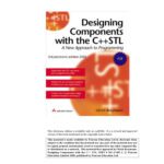 خرید و دانلود نسخه کامل کتاب Designing Components with the C++ STL: A New Approach to Programming (Revised Edition)