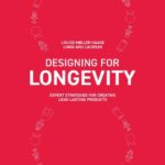 خرید و دانلود نسخه کامل کتاب Designing for Longevity: Expert Strategies for Creating Long-Lasting Products
