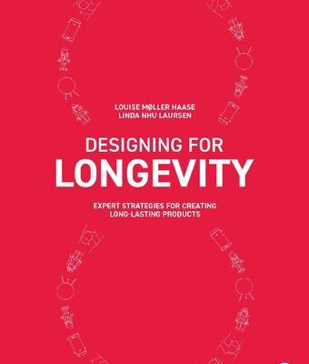 خرید و دانلود نسخه کامل کتاب Designing for Longevity: Expert Strategies for Creating Long-Lasting Products